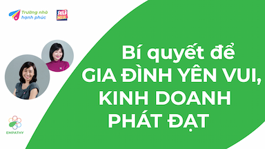 10_Empathy_Bí-quyết-để-GIA-ĐÌNH-YÊN-VUI,-KINH-DOANH-PHÁT-ĐẠT.png